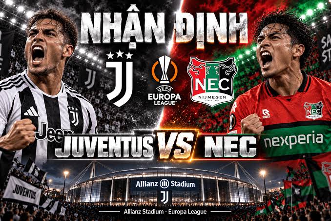 Nhận định Juventus vs Nijmegen: Bản lĩnh đại bàng thức giấc | Kèo Bóng Đá